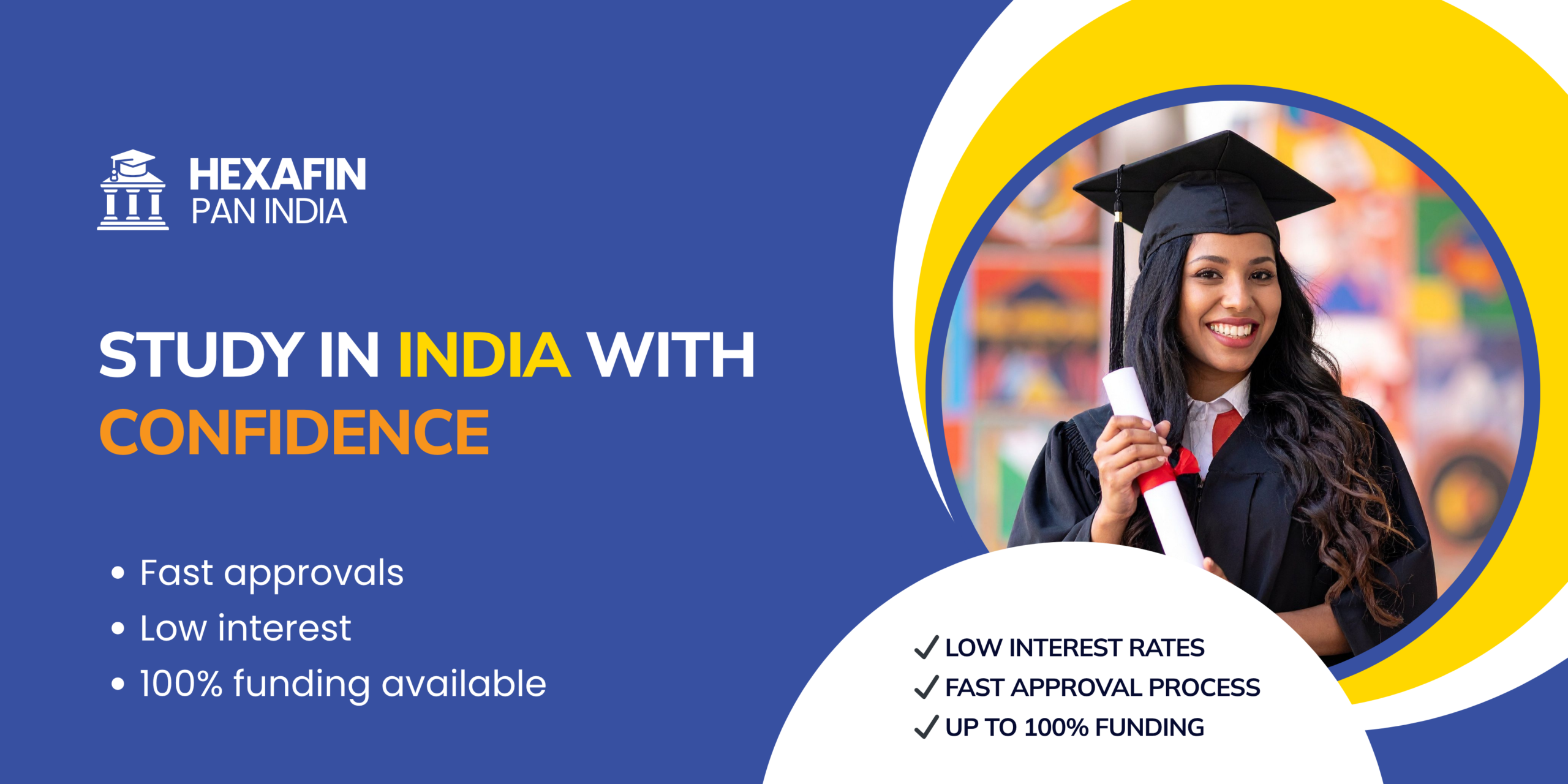 Study in India education loan banner showing student graduation with fast approval and 100% funding options