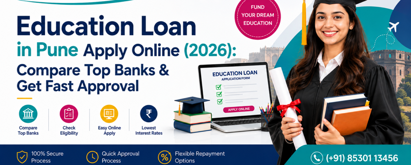 Education Loan in Pune Apply Online Compare Top Banks & Interest Rates (2026)