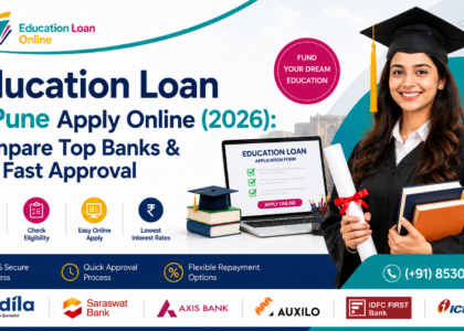 Education Loan in Pune Apply Online Compare Top Banks & Interest Rates (2026)