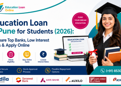 Education Loan in Pune for Students (2026): Compare Top Banks & Apply Online